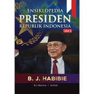 Encyclopedia of President of the Republic of Indonesia BJ Habibie Volume 3