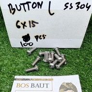 BUTTON L STAINLESS 304 M6X15 P1.0