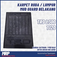 Karpet Karet Roda Kepet Lumpur Mud Guard Belakang TRD L300 T120 Universal Belakang