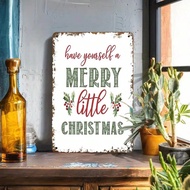1pc, Rustic Metal Tin Sign (7.87x11.8 Inches), "Have Yourself A Merry Little Christmas" Humorous Art