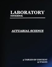 lab notebook for Actuarial Science: Laboratory Notebook for Science Graduate Student Researchers: 97