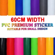 [60CM]PVC PREMIUM STICKER / PVC STICKER PELEKAT PVC WATERPROOF VINYL STICKER CAR STICKER BALLOON STI