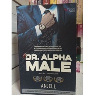 PRELOVED NOVEL - DR. ALPHA MALE || ANJELL