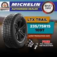 MICHELIN 235/75 R15 109T LTX TRAIL (Thailand made, with free stainless tire valve)