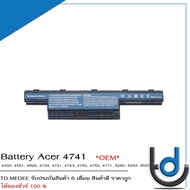 Battery Acer 4741 / แบตเตอรี่โน๊ตบุ๊ค รุ่น 43334551462547334743475047524771525053335551 *รับประกันสิ