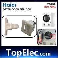 HAIER DRYER DOOR PIN LOCK HDV70A1 DOOR PIN LOCK  HDV70A1 PINTU CLIP