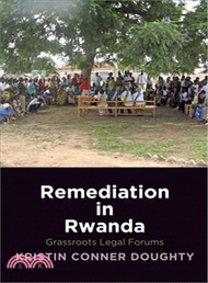 Remediation in Rwanda ─ Grassroots Legal Forums