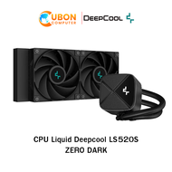 CPU Liquid Cooler (ระบบระบายความร้อนด้วยน้ำ) Deepcool LS520S ZERO DARK ประกัน 5 ปี