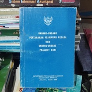 UNDANG-UNDANG PERTAHANAN KEAMANAN NEGARA DAN UNDANG-UNDANG PRAJURIT ABRI TAHUN 1988