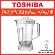 (Jug Only) Toshiba Original Blender Jug (1.5L) COMPATIBLE WITH TOSHIBA BL-60PHNMY BLENDER, JUG GANTI