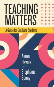 Teaching Matters Aeron Haynie