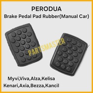 Brake & Clutch Pedal Pad Rubber For Perodua Myvi Kancil Kelisa Kenari Alza Viva Bezza Axia (Manual C