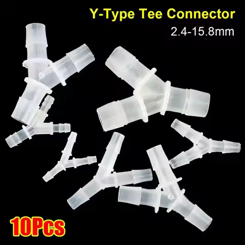 10Pcs New 2.4-15.8mm Y-Type Tee Connector Plastic PP PE 3 Way Connector Soft Hose Fittings for Aquar