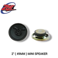 2" INCH MINI SPEAKER 49MM 4 OHM 2 WATT /8 OHM 0.5 WATT (1591/728-0041)