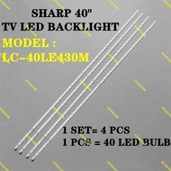 LC-40LE430M SHARP 40" LED TV BACKLIGHT(LAMPU TV) SHARP 40 INCH LED TV BACKLIGHT 40LE430M LC40LE430 L