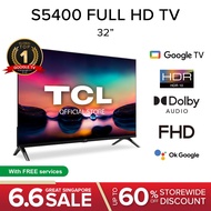 TCL S5400 Smart Google TV 32 40 43 inch |Full HD| Dolby Audio |HDR 10| Bezel-less | 1.5G RAM+16G ROM