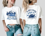 Front Backside Alaska Cruise T Shirtsalaska Cruise Shirt 2025 Alaska Cruise T-Shirts Cruisin To Alas