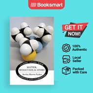 Matter Molecules And Atoms - Paperback - English - 9781925729603