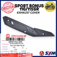 [100% ORI] SPORT BONUS 110 SR / 115 SR / E-BONUS EURO 3 EXHAUST COVER MUFFLER PROTECTOR 18318-VBA-00