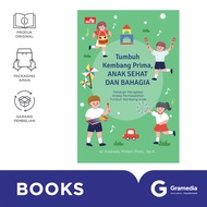 Buku TUMBUH KEMBANG PRIMA ANAK SEHAT DAN BAHAGIA - Panduan Mengatasi Aneka Permasalahan Tumbuh Kemba