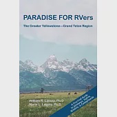 PARADISE FOR RVers: The Greater Yellowstone--Grand Teton Region