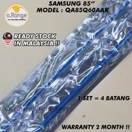 QA85Q60AAK SAMSUNG 85" LED TV BACKLIGHT (LAMPU TV) SAMSUNG 85 INCH LED TV BACKLIGHT QA85Q60AA