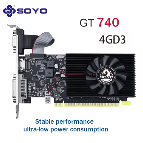 SOYO Graphics Cards NVIDIA GT 740 4G GDDR3 128bit VGA*1 HDMI compatibility DVI*1 Video Card For Desk
