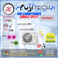 FUJITECH AIRCON Multi-system [System 2] [FCU= 9k + 9k, CU= 28k] [With INSTALLATION]