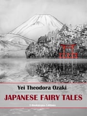 Japanese Fairy Tales Yei Theodora Ozaki