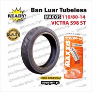 MAXXIS 110/80 Ring 14 Tubeless Motorcycle Tire 110/80-14 (Victra S98 ST) (NXTRA)