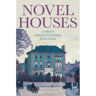 [100% Original Books] - Novel Houses : Twenty Famous Fictional Dwelli by Christina Hardyment (UK edi