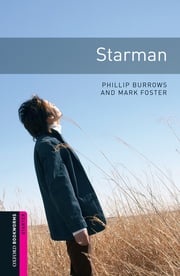 Starman Starter Level Oxford Bookworms Library Phillip Burrows