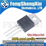 10 Pcs 20N06 30N06 50N06 55N06 65N06 70N06 TO-220 FQP20N06 FQP30N06 FQP50N06 FQP55N06 FQP65N06 FQP70