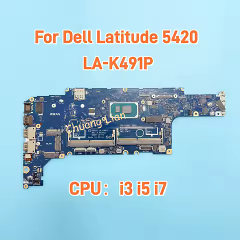 LA-K491P For Dell Latitude 5420 Laptop Motherboard With i5-1135G7 i7-1185G7 CPU UMA 100% Fully Teste