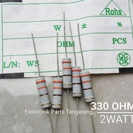 Terbatas (10 Buah) RESISTOR 2WATT 330 5% OHM RESISTOR 2 WATT 330OHM RE