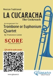 Trombone/Euphonium Quartet score of "La Cucaracha" Mexican Traditional