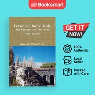 Personaje Inolvidable. MIS Aventuras Con Vico En El Valle Yocavil - Paperback - Spanish - 9780557692