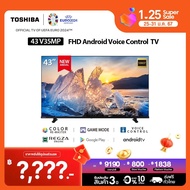 Toshiba TV 43V35MP ทีวี 43 นิ้ว Full HD Wifi Android TV LED TV Google assistant Voice Control Smart TV 2023 As the Picture One