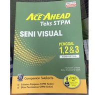 ACE AHEAD TEKS STPM SENI VISUAL PENGGAL 1,2,&3 EDISI 3