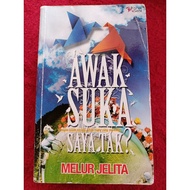 Awak Suka Saya Tak ? - Melur Jelita