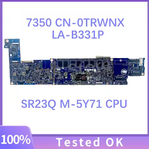 CN-0TRWNX 0TRWNX TRWNX ZAU70 LA-B331P Mainboard FOR DELL 7350 Laptop Motherboard With SR23Q M-5Y71 C