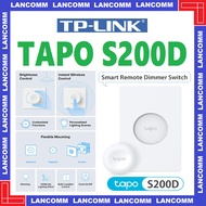 TP-LINK Tapo S200D Smart Remote Dimmer Switch ( TAPO H100 / T310 / T100 / T110 / S200B / T315 )