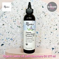 Sky Organics - Organic Castor Oil with Rosemary Oil 177 ml น้ำมันบำรุงเส้นผม