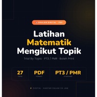 📚 Soalan Latihan Matematik Mengikut Topik | 27 Topik PT3/PMR | Trial Paper Digital | PDF Boleh Print