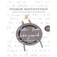 Notes From Underground by Fyodor Dostoyevsky