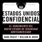 Estados Unidos Confidencial Dana Priest