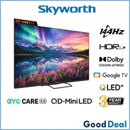 TCL P8L / C6K / Skyworth SUE9800 55" / 65" / 75" / 85" QD-Mini LED with 144hz Refresh Rate Google Sm