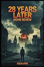 28 Years Later Movie Review: An In-Depth Analysis of Danny Boyle's Post-Apocalyptic Horror Sequel – 
