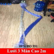 Lưới Đánh Cá 3 Màn LOẠI Xịn ( Sợi Lưới Thái )- Cao 2m-Dài 100m- Đủ mắt 5-6-7-8-9-10CM -Lưới 3 Màn Tà