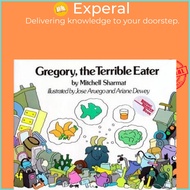 Gregory, the Terrible Eater by Ariane Dewey (UK edition, hardcover)